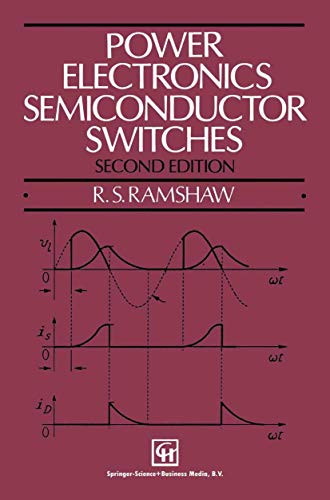 Power Electronics Semiconductor Switches by Raymond S. Ramshaw 9780412288708