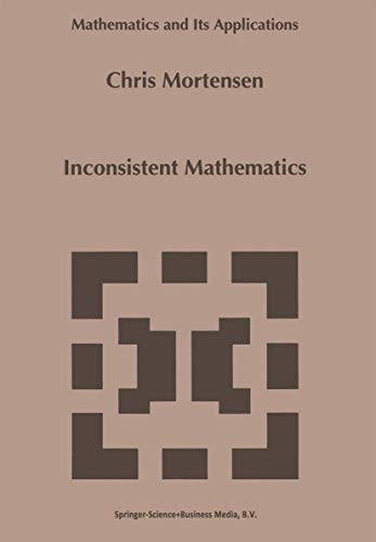 Inconsistent Mathematics by C.E. Mortensen 9780792331865