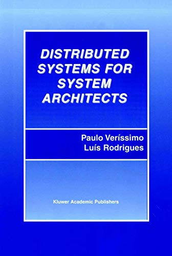 Distributed Systems for System Architects by Paulo Verissimo 9780792372660