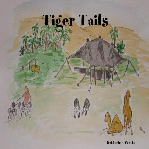 Tiger Tails by Katherine Watts 9780955687808