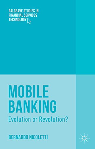 Mobile Banking: Evolution or Revolution? by Bernardo Nicoletti 9781137386557