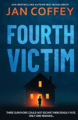 Fourth Victim by Jan Coffey 9798330485123