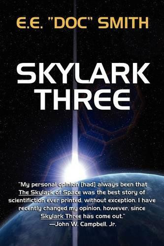 Skylark Three by E E Doc Smith 9781434400789