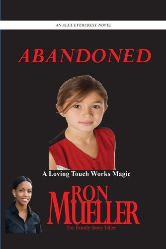 Abandoned by Ron Mueller 9781682239582