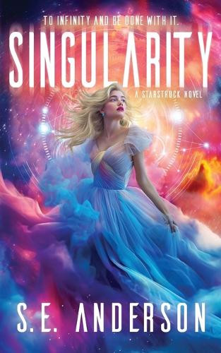 Singularity by S E Anderson 9781912996780