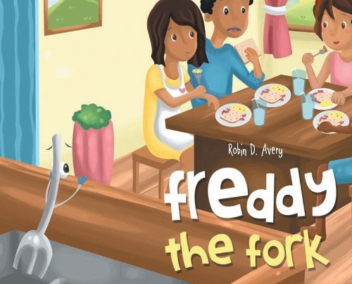 Freddy The Fork by Robin D Avery 9798330451333