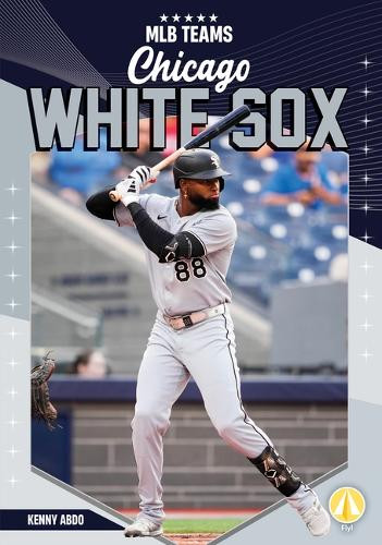 Chicago White Sox by Kenny Abdo 9798384940142