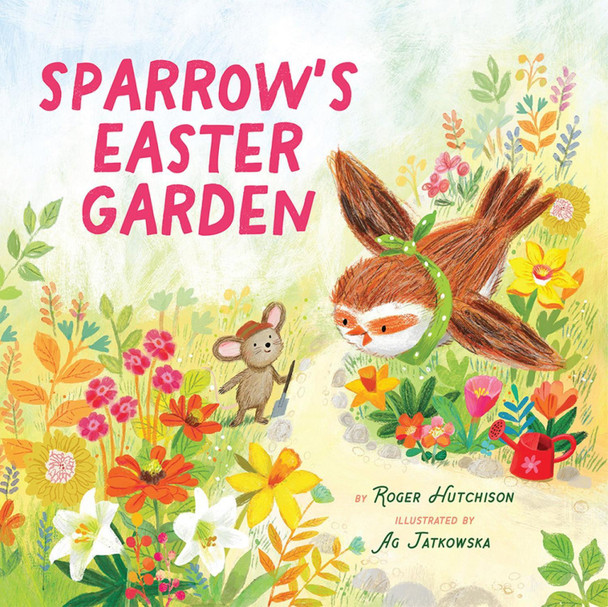 Sparrow's Easter Garden by Roger Hutchison 9798889834793