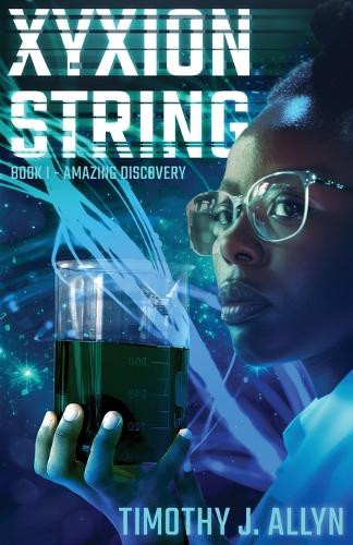 XYXion String by Timothy J Allyn 9798891325012