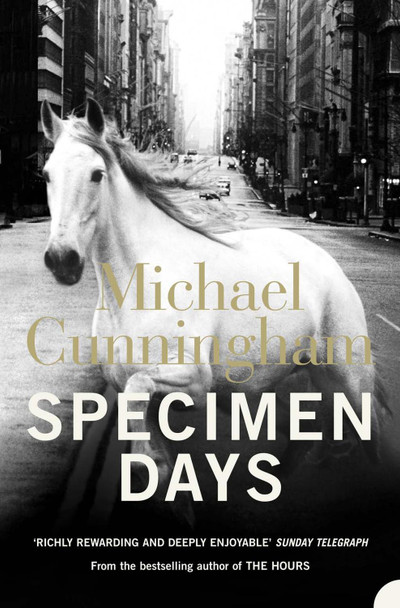 Specimen Days by Michael Cunningham 9780007156061