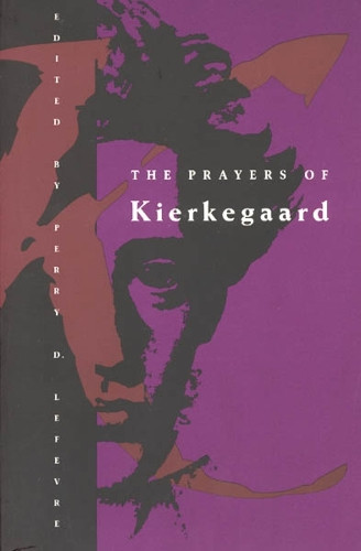 The Prayers by Soren Kierkegaard 9780226470573
