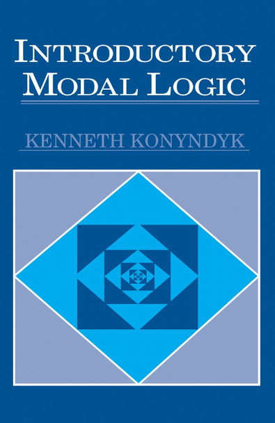 Introductory Modal Logic by Kenneth J. Konyndyk 9780268024079