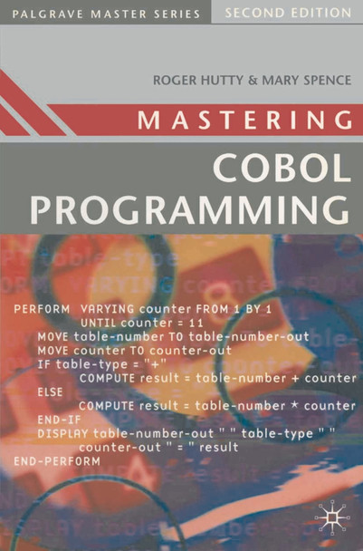Mastering COBOL Programming by Roger Hutty 9780333681060