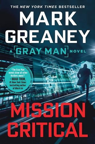 Mission Critical by Mark Greaney 9780451488978