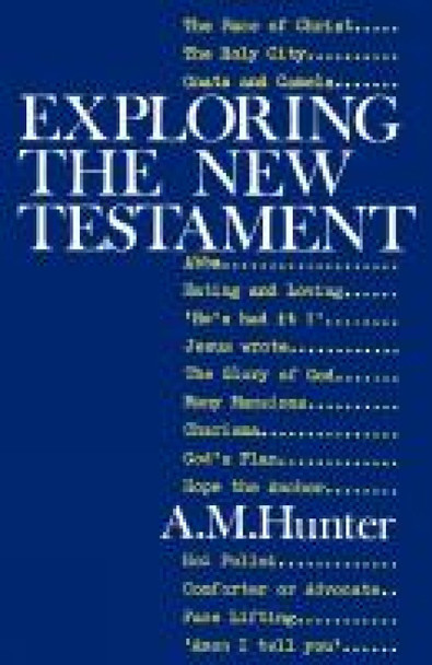Exploring the New Testament by A. M. Hunter 9780715201596