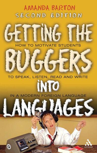 Getting the Buggers into Languages by Amanda Barton 9780826489135