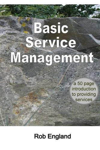 Basic Service Management by Rob England 9780958296939