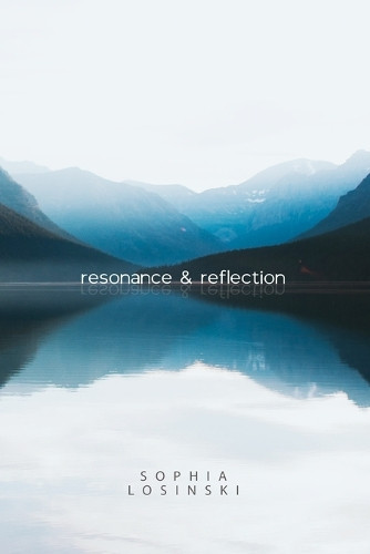 resonance & reflection by Sophia Losinski 9780993748158