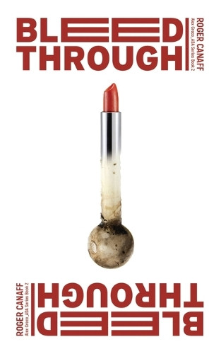 Bleed Through by Roger Canaff 9780999790380