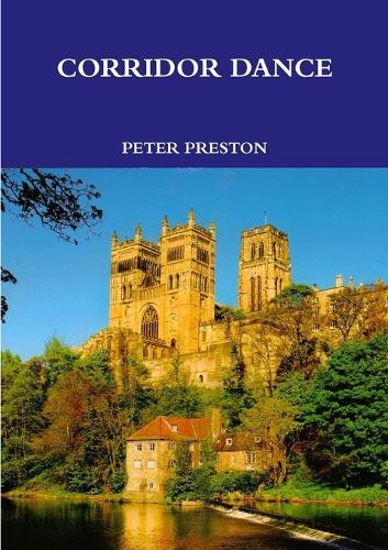 Corridor Dance by Peter Preston 9781291875225