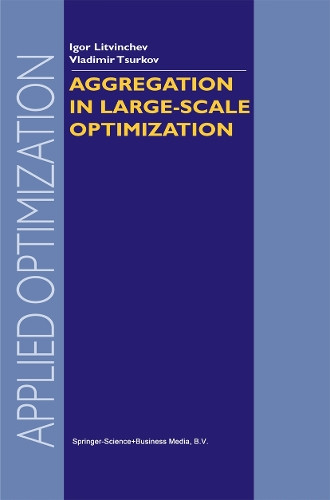 Aggregation in Large-Scale Optimization by Igor Litvinchev 9781461348122