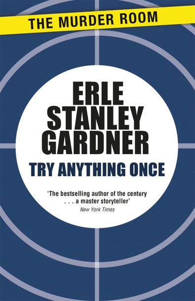 Try Anything Once by Erle Stanley Gardner 9781471909160