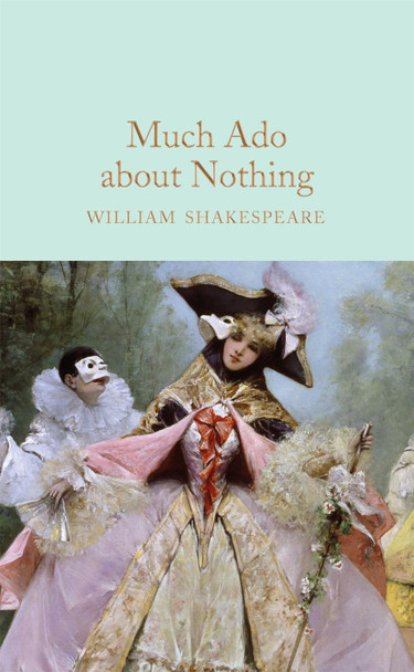Much Ado About Nothing by William Shakespeare 9781509889778