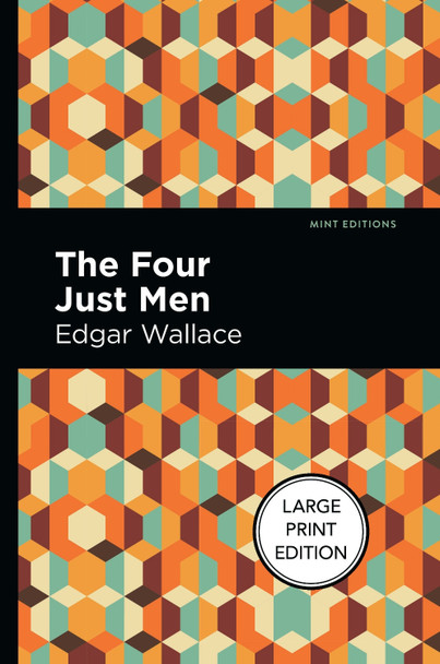 Four Just Men by Edgar Wallace 9781513209081
