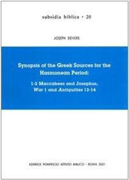 Synopsis of the Greek Source of the Hasmonean Peroid by Jospeh Sievers