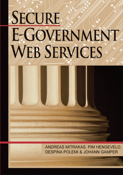 Secure E-government Web Services by  9781599041384