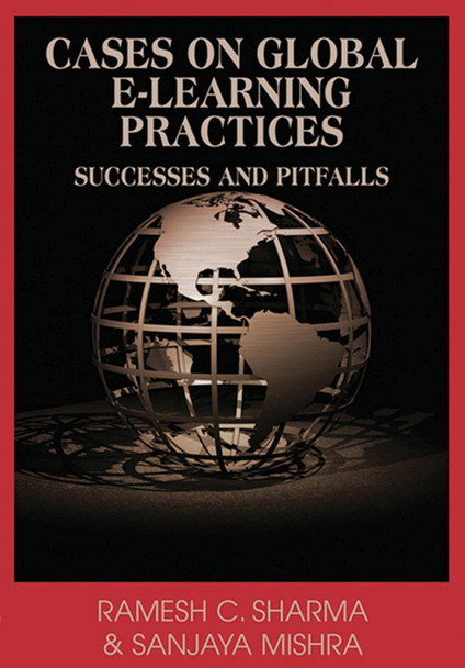 Cases on Global E-learning Practices: Successes and Pitfalls by  9781599043401