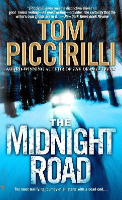 The Midnight Road: A Novel by Tom Piccirilli