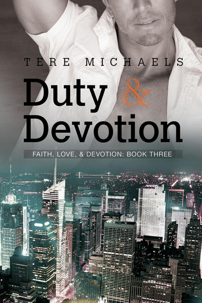 Duty & Devotion by Tere Michaels 9781632165800