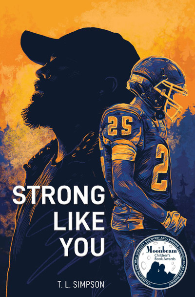Strong Like You by T. L. Simpson 9781635830941