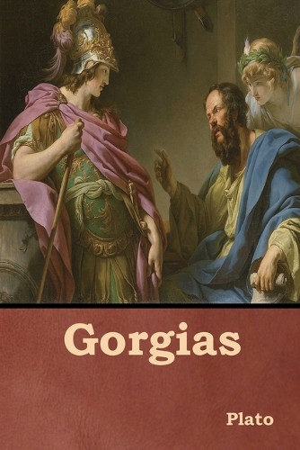 Gorgias by Plato 9781644392270