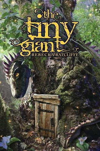 The Tiny Giant by Rebecka Ratcliffe 9781732263505