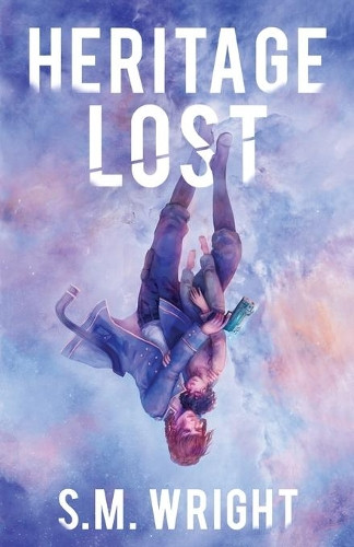 Heritage Lost by S M Wright 9781734155402