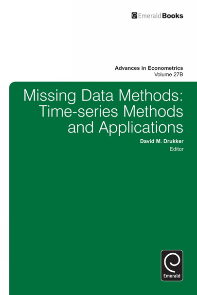 Missing Data Methods: Time-Series Methods and Applications by David M. Drukker 9781780525266