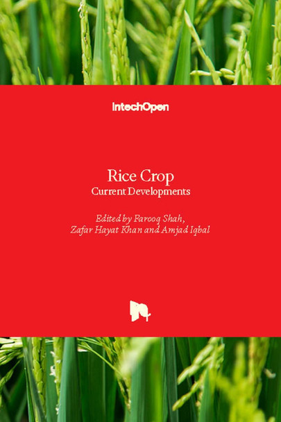 Rice Crop: Current Developments by Farooq Shah 9781789236002