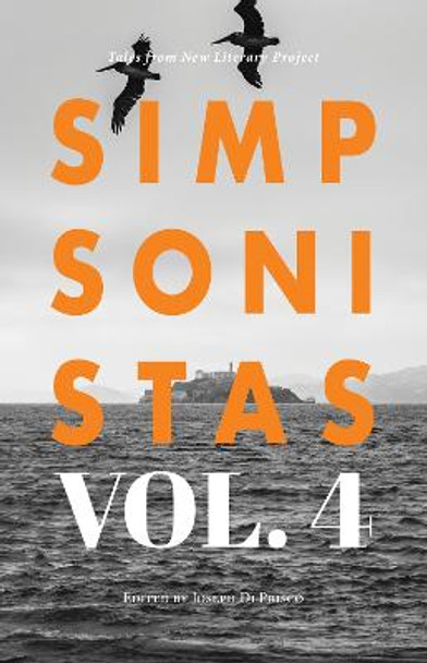 Simpsonistas Vol. 4: Tales from the New Literary Project by Joseph Di Prisco