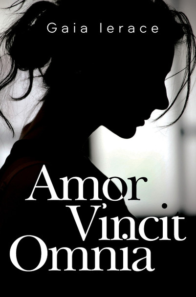 Amor Vincit Omnia by Gaia Ierace 9781800166301