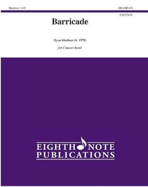 Barricade: Conductor Score & Parts by Ryan Meeboer