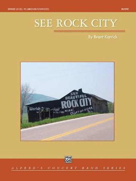 See Rock City: Conductor Score by Brant Karrick