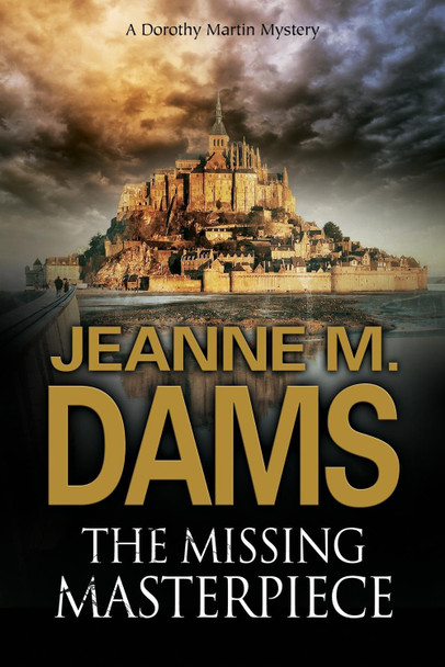 The Missing Masterpiece by Jeanne M. Dams 9781847518255