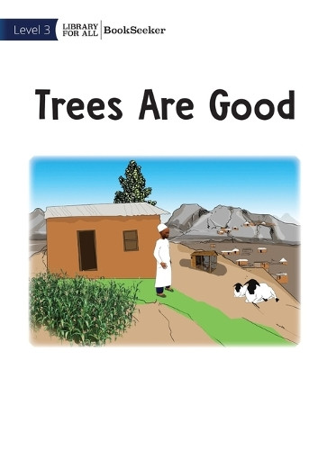 Trees Are Good by Usaid 9781922827111