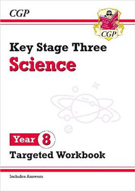 KS3 Science Year 8 Targeted Workbook (with answers) by CGP Books