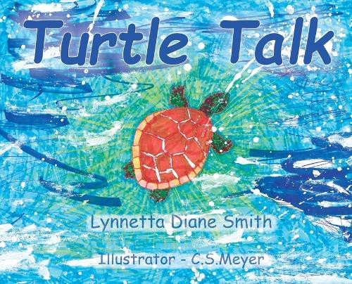 Turtle Talk by Lynnetta Diane Smith 9781957077222