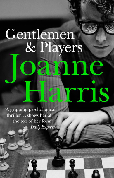 Gentlemen & Players by Joanne Harris