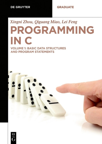 Basic Data Structures and Program Statements by Xingni Zhou 9783110691177