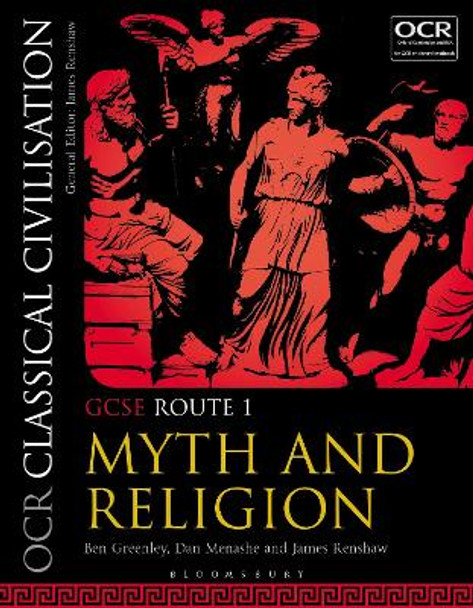 OCR Classical Civilisation GCSE Route 1: Myth and Religion by Ben Greenley